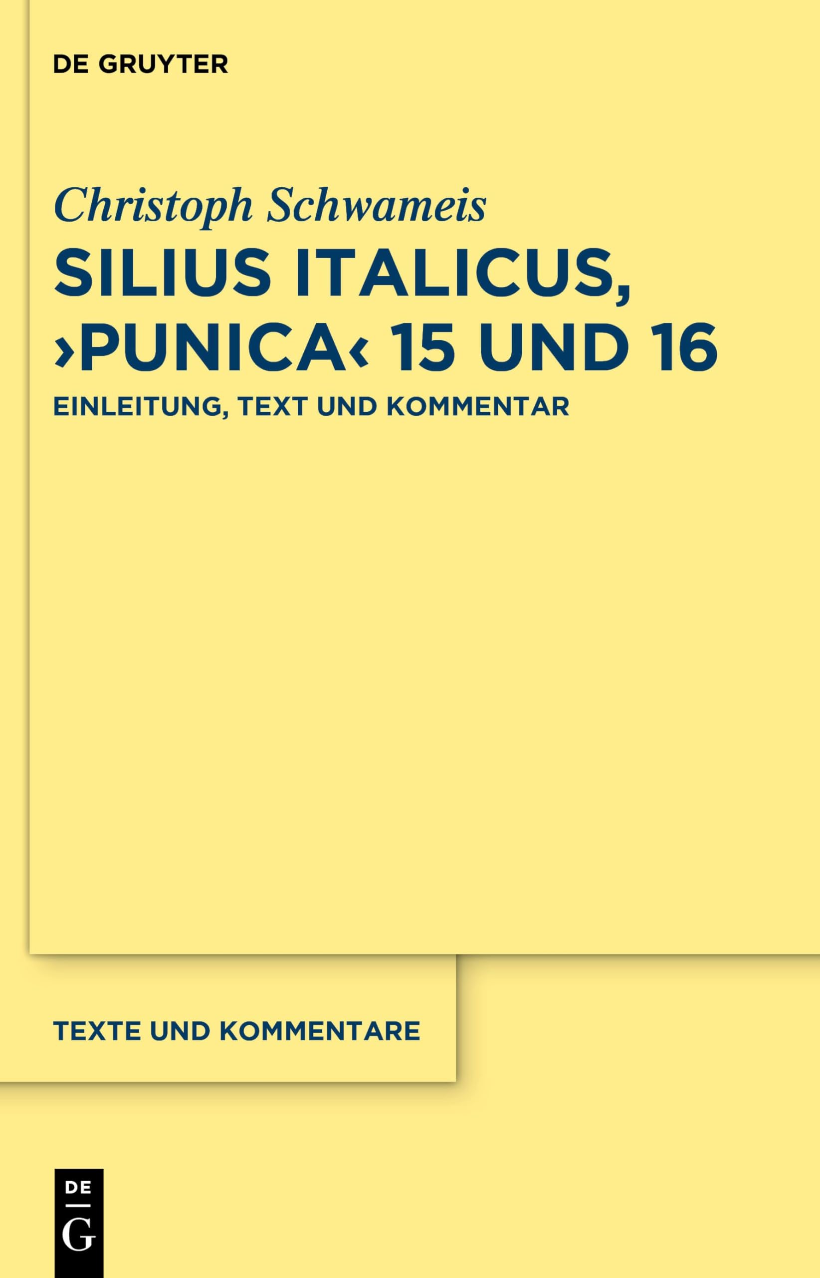 Silius Italicus, ›Punica‹ 15/16: Einleitung, Text und Kommentar (Texte und Kommentare, 74) Fairy Tales & Legends