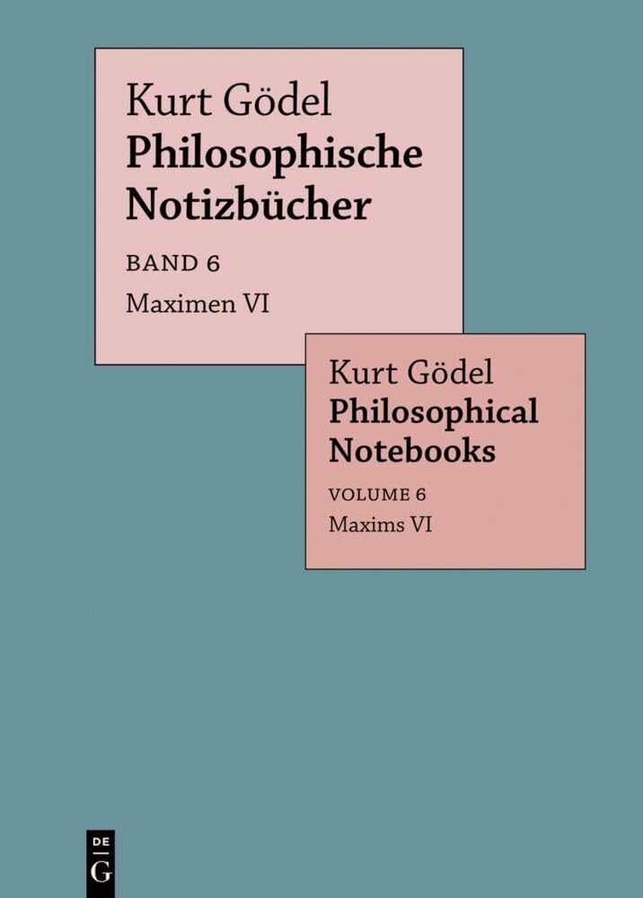 Maximen VI / Maxims VI (Philosophische Notizbücher / Philosophical Notebooks, Band 6) Philosophy
