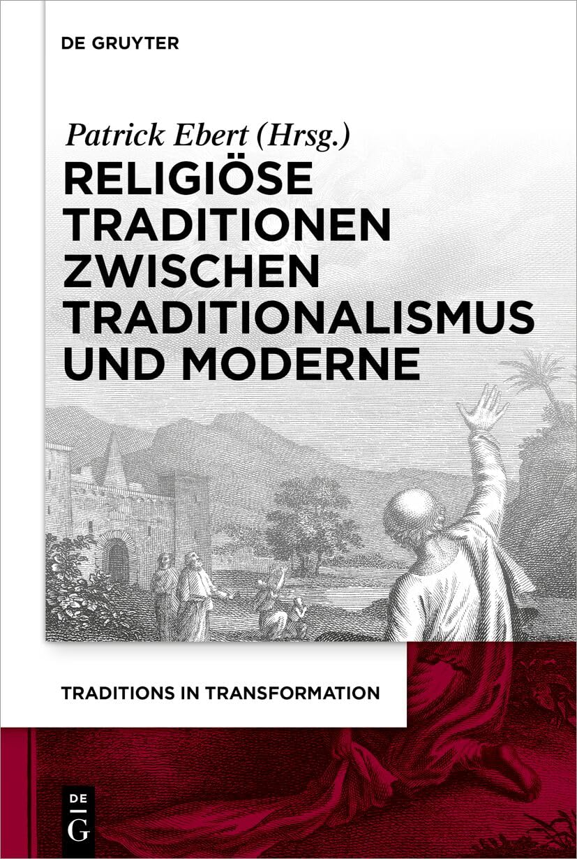 Religiöse Traditionen zwischen Traditionalismus und Moderne Religion & Esotericism