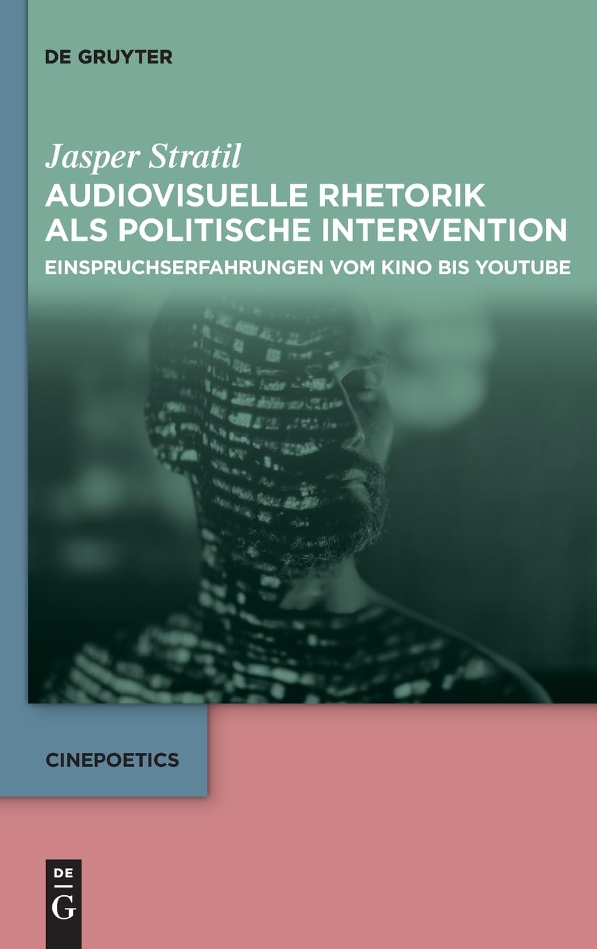 Audiovisuelle Rhetorik als politische Intervention Media & Communication