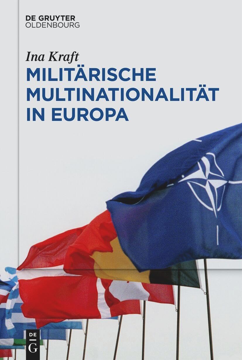 Militärische Multinationalität in Europa Social Sciences
