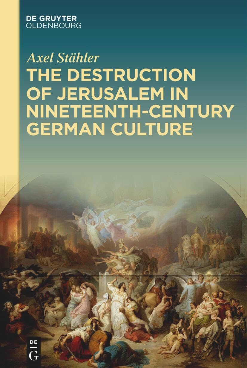 The Destruction of Jerusalem in Nineteenth-Century German Culture Philosophy