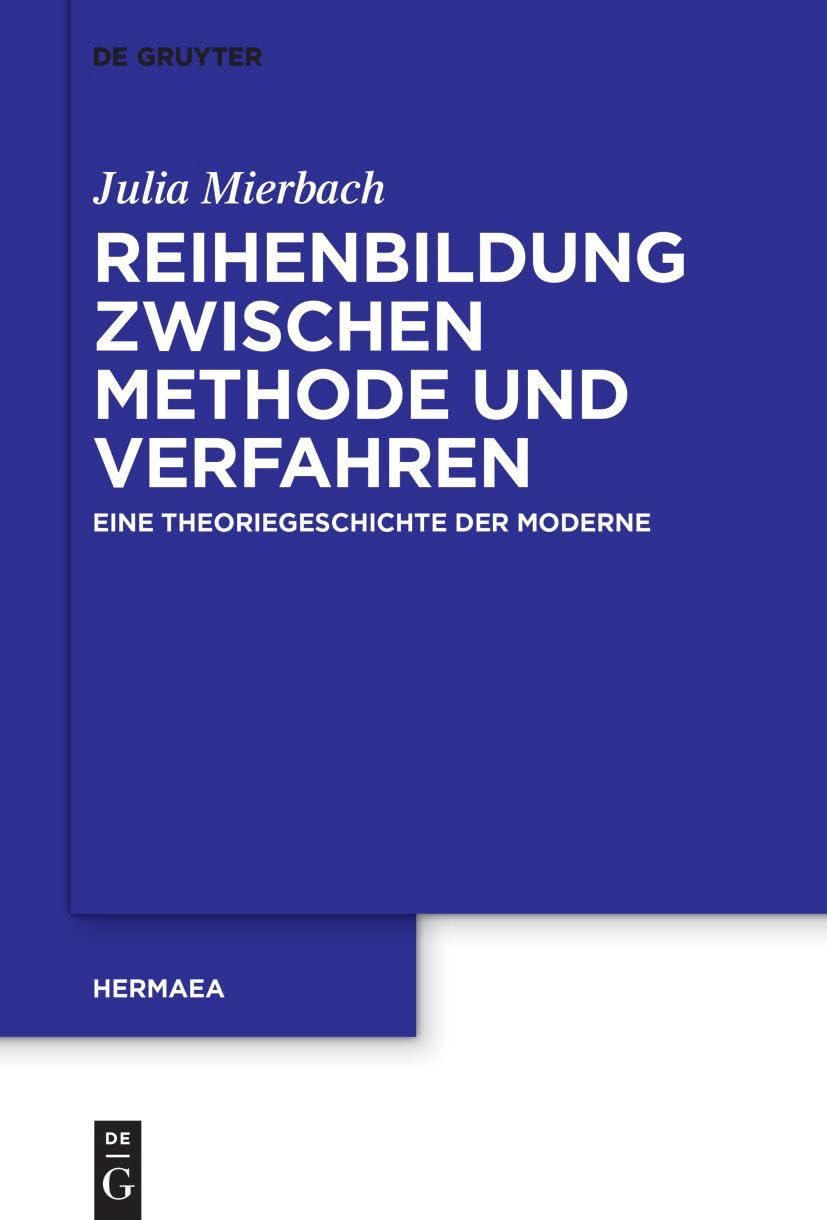 Reihenbildung zwischen Methode und Verfahren Philosophy