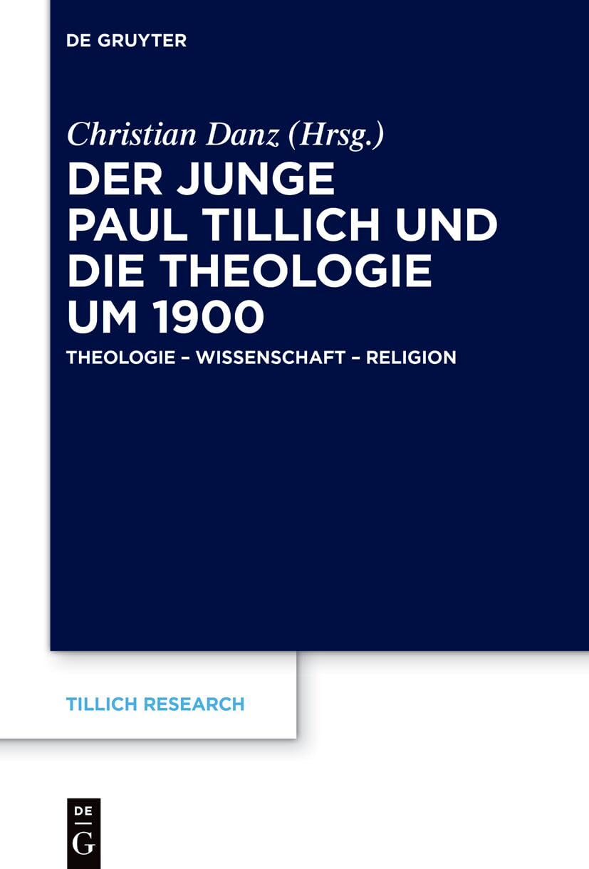 Der junge Paul Tillich und die Theologie um 1900 Philosophy