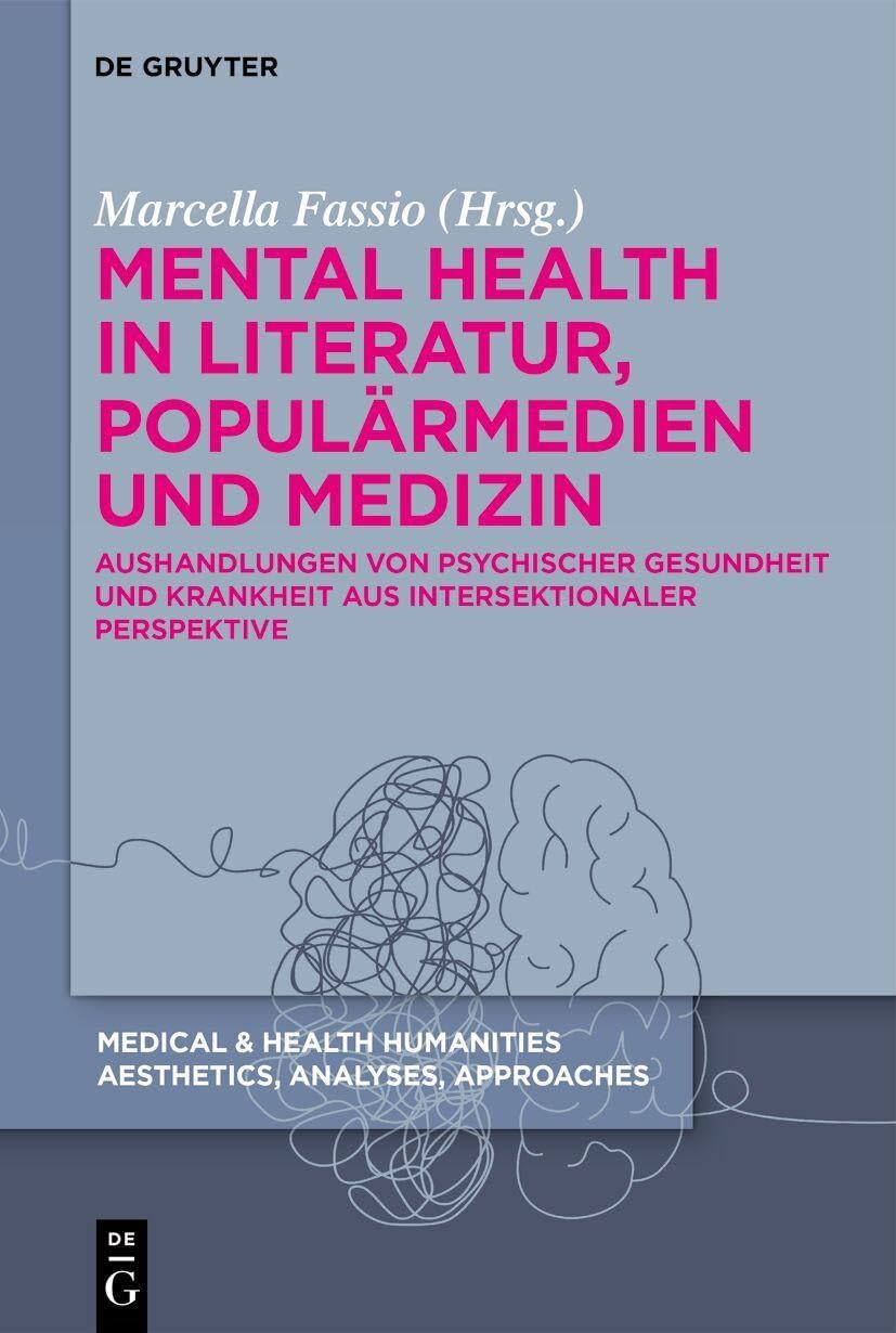 Mental Health in Literatur, Populärmedien und Medizin Medicine