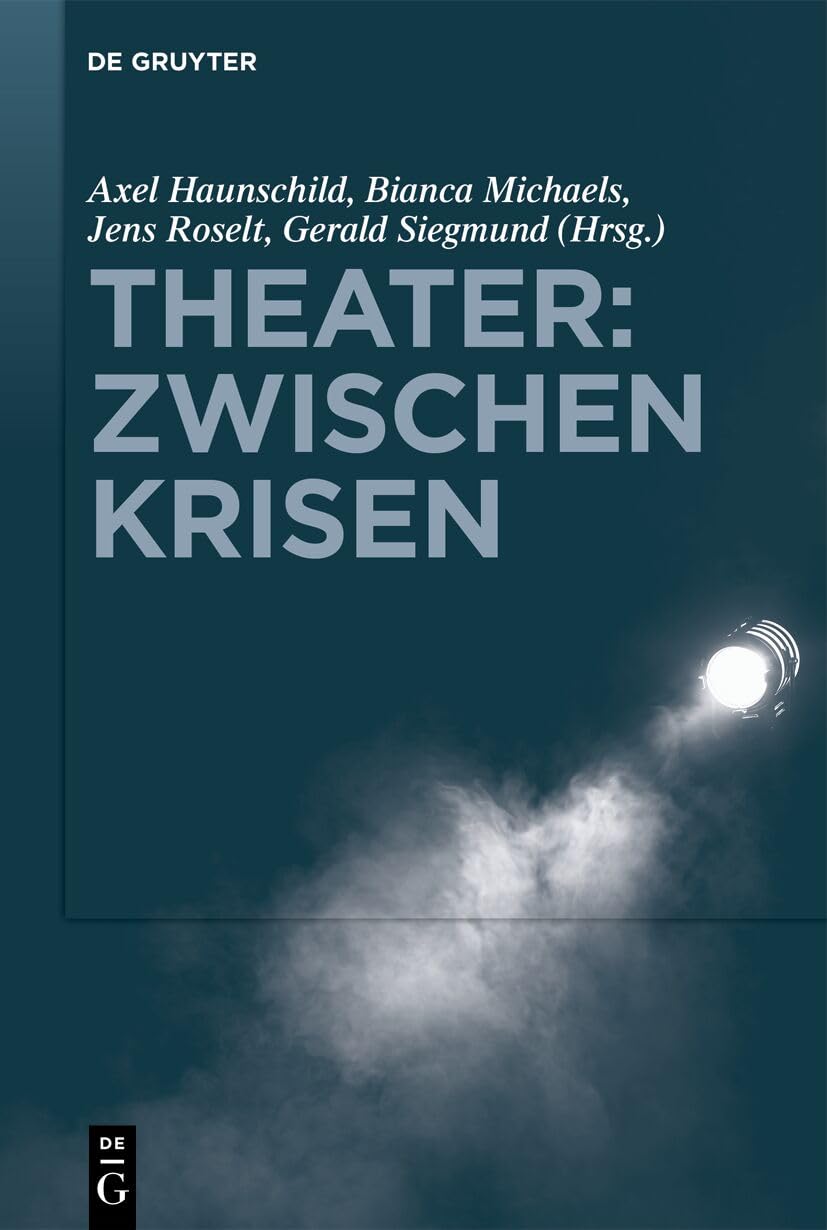 Theater: Zwischen Krisen Contemporary literature