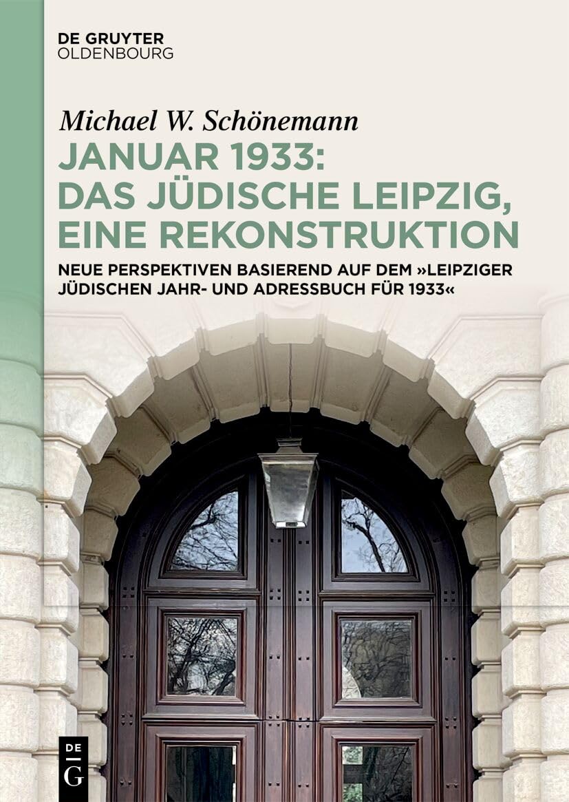 Januar 1933: Das jüdische Leipzig, eine Rekonstruktion German history