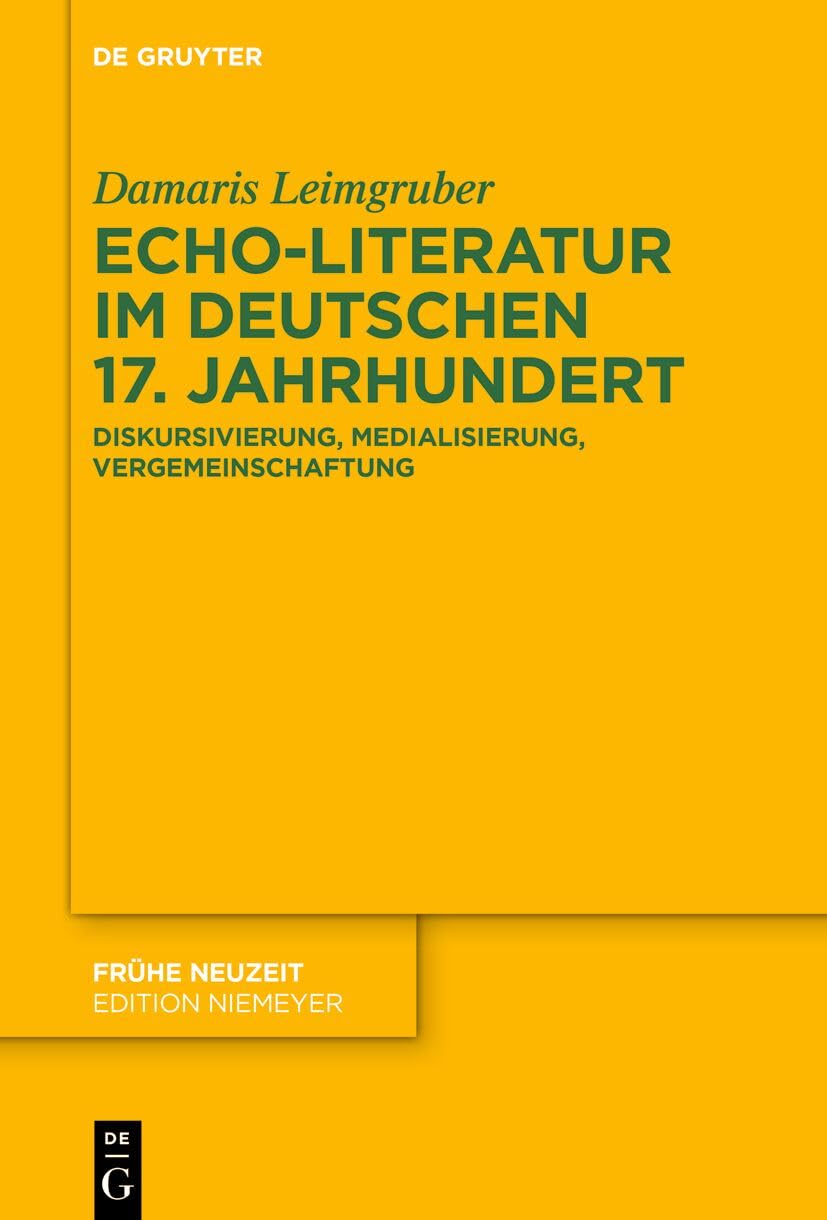 Echo-Literatur im deutschen 17. Jahrhundert Poetry