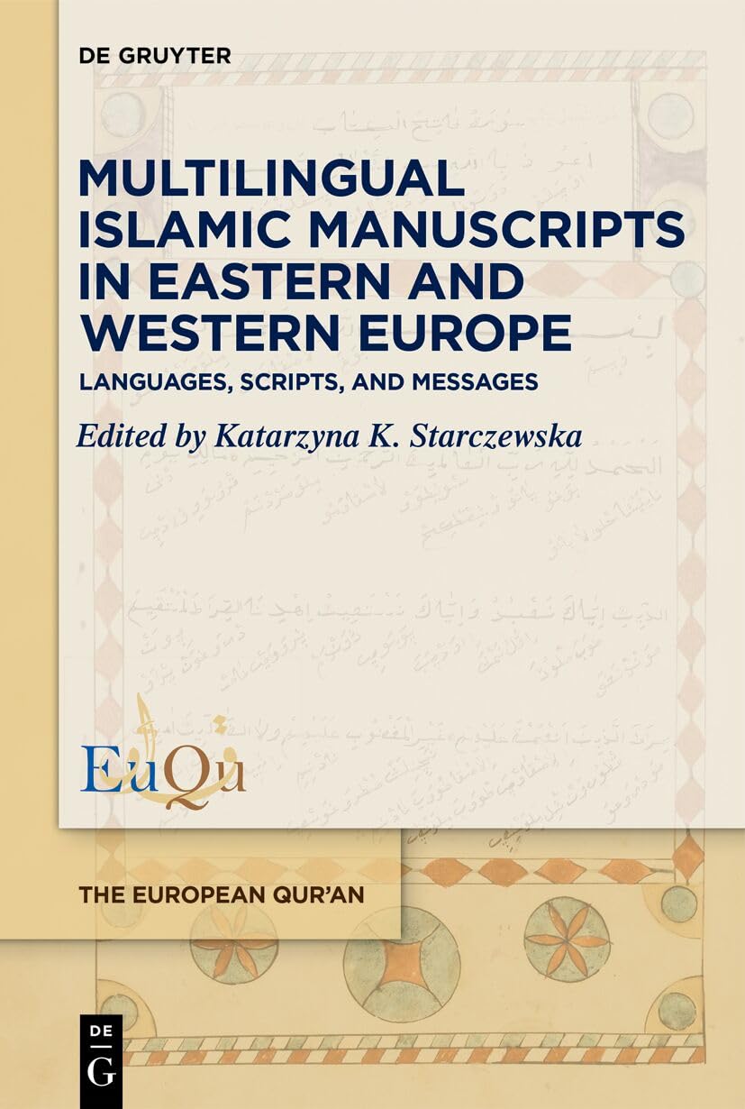 Multilingual Islamic Manuscripts in Eastern and Western Europe Religion & Esotericism
