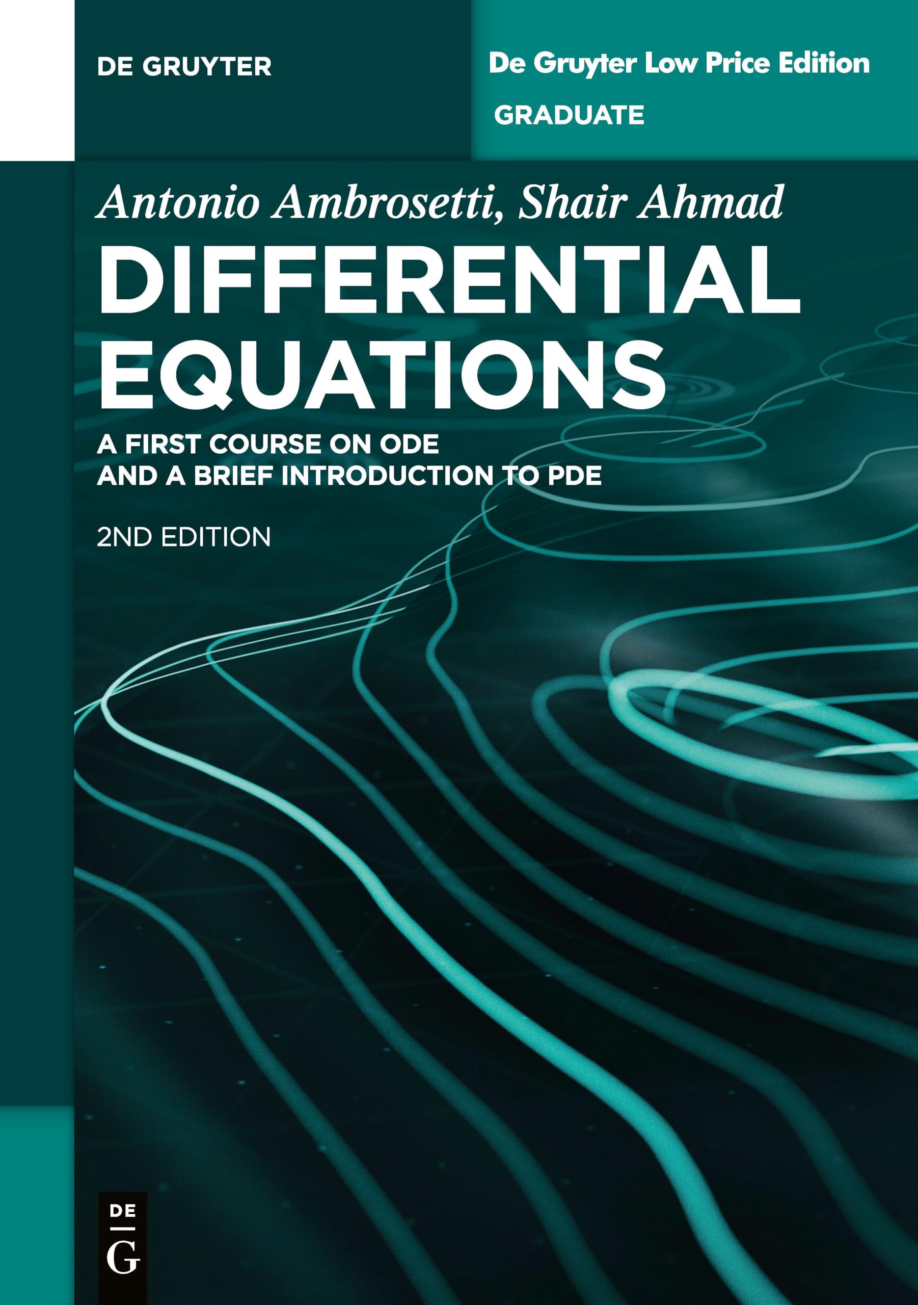 Differential Equations: A First Course on ODE and a Brief Introduction to PDE (De Gruyter Textbook) Mathematics