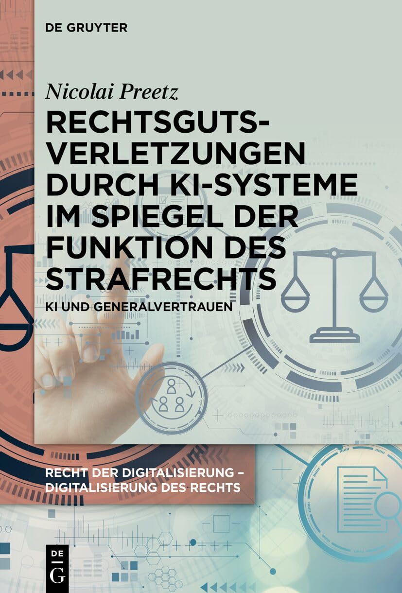 Rechtsgutsverletzungen durch KI-Systeme im Spiegel der Funktion des Strafrechts Law