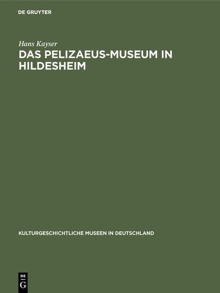 Das Pelizaeus-Museum in Hildesheim (Kulturgeschichtliche Museen in Deutschland) Film, Art & Culture