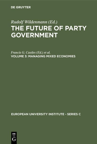 The Future of Party Government / Managing Mixed Economies Law