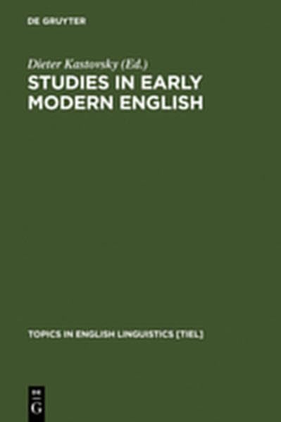 Studies in Early Modern English (Topics in English Linguistics ) Social Sciences