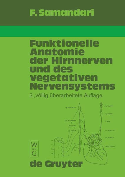 Funktionelle Anatomie der Hirnnerven und des vegetativen Nervensystems für Mediziner und Zahnmediziner Medicine