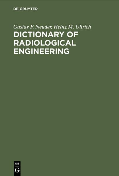 Dictionary of radiological engineering: English-German-French; German-English-French; French-German-English General education