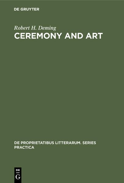 Ceremony and Art: Robert Herrick's Poetry (De Proprietatibus Litterarum. Series Practica) Social Sciences
