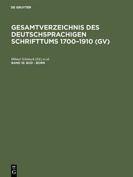 Bod - Born: aus: Gesamtverzeichnis des deutschsprachigen Schrifttums : (GV) ; 1700 - 1910, 18 General education
