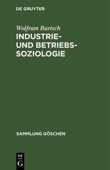 Industrie- und Betriebssoziologie (Sammlung Göschen) Business, Finance & Career