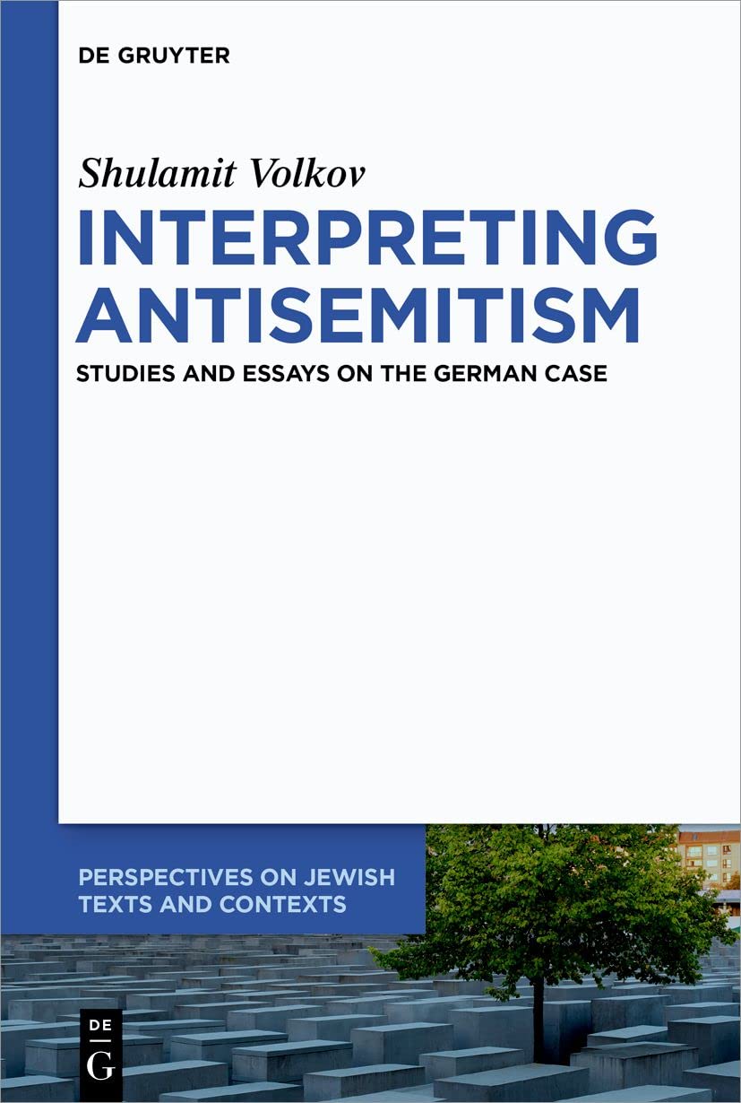 Interpreting Antisemitism Politics & History