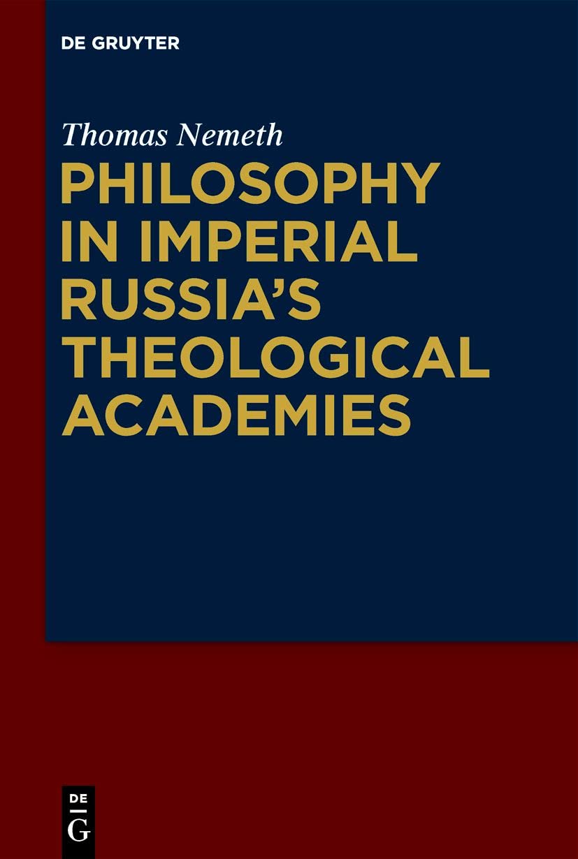 Philosophy in Imperial Russia’s Theological Academies Philosophy
