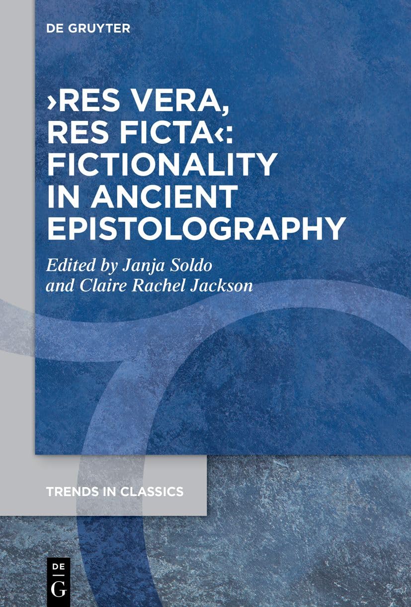›res vera, res ficta‹: Fictionality in Ancient Epistolography (Trends in Classics - Supplementary Volumes, 149) Fairy Tales & Legends
