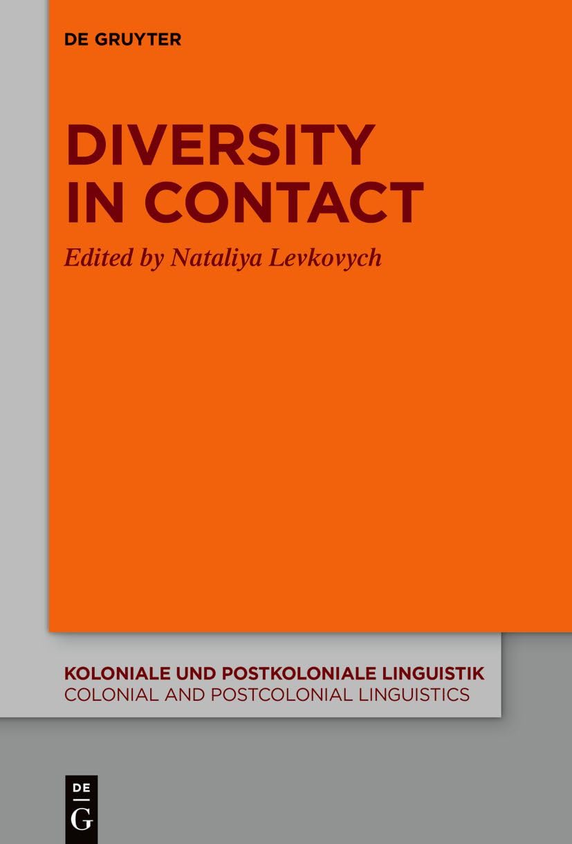 Diversity in Contact (Koloniale und Postkoloniale Linguistik / Colonial and Postcolonial Linguistics (KPL/CPL), 21) Social Sciences