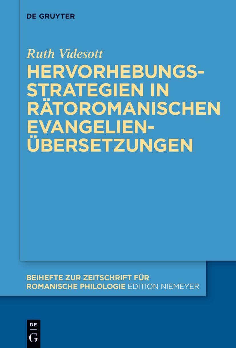 Hervorhebungsstrategien in rätoromanischen Evangelienübersetzungen Social Sciences