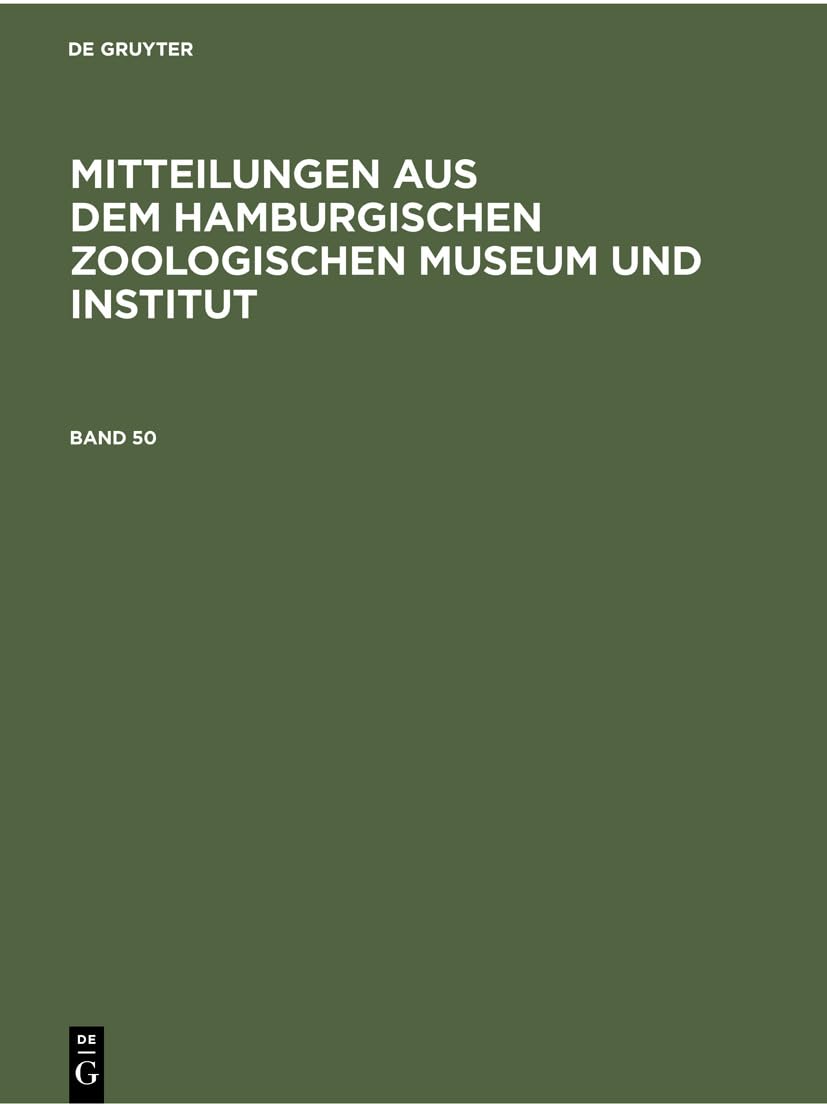 Mitteilungen aus dem Hamburgischen Zoologischen Museum und Institut. Band 50 Leisure, Home & Garden