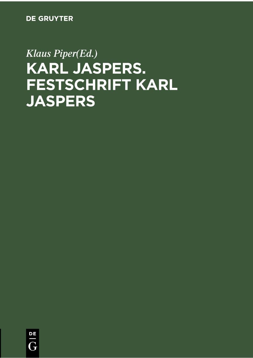 Karl Jaspers. Festschrift Karl Jaspers: Sein Werk - eine Übersicht im Jahr seines 75. Geburtstages Memories
