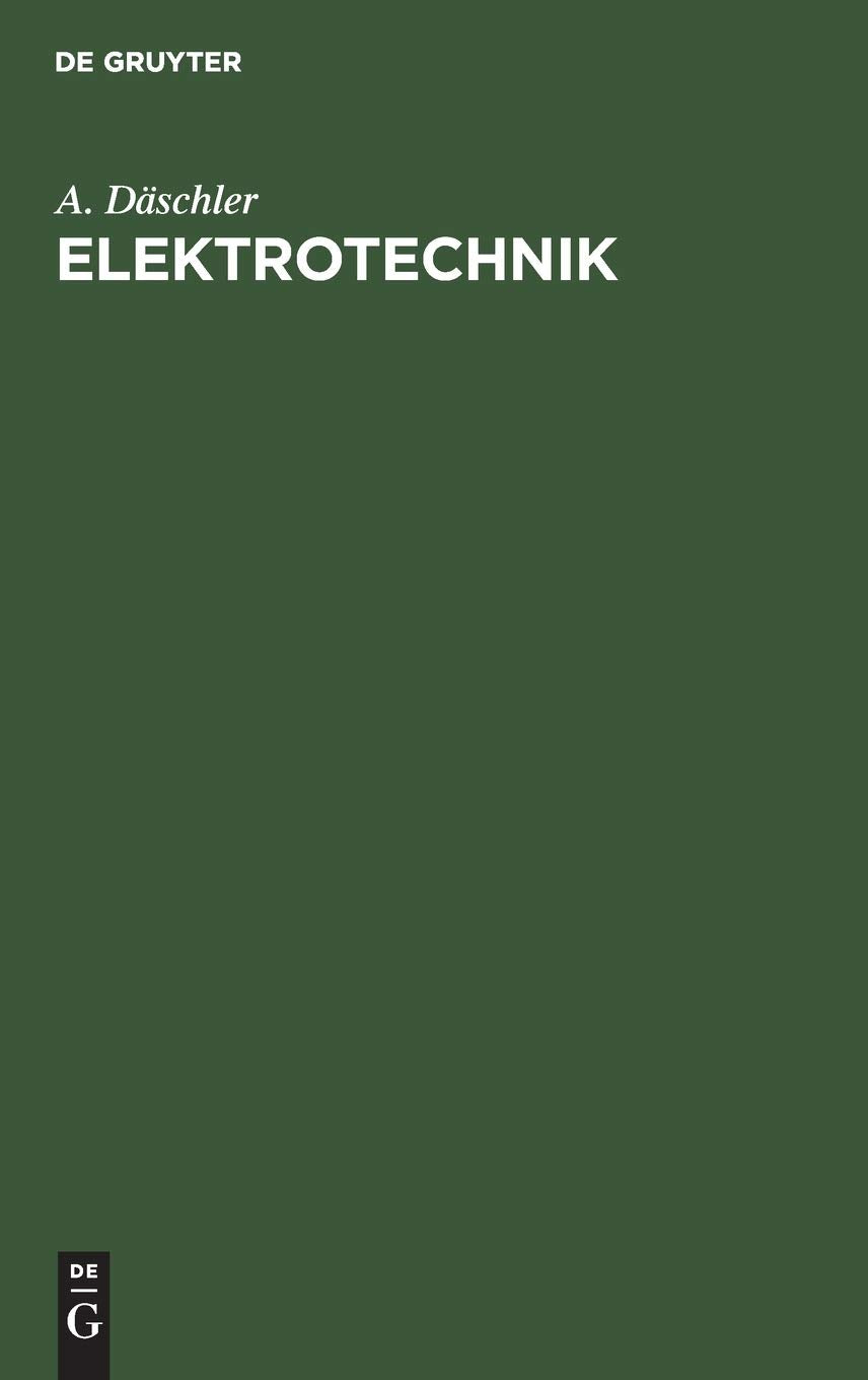 Elektrotechnik: Ein Lehrbuch für den Praktiker Media & Communication