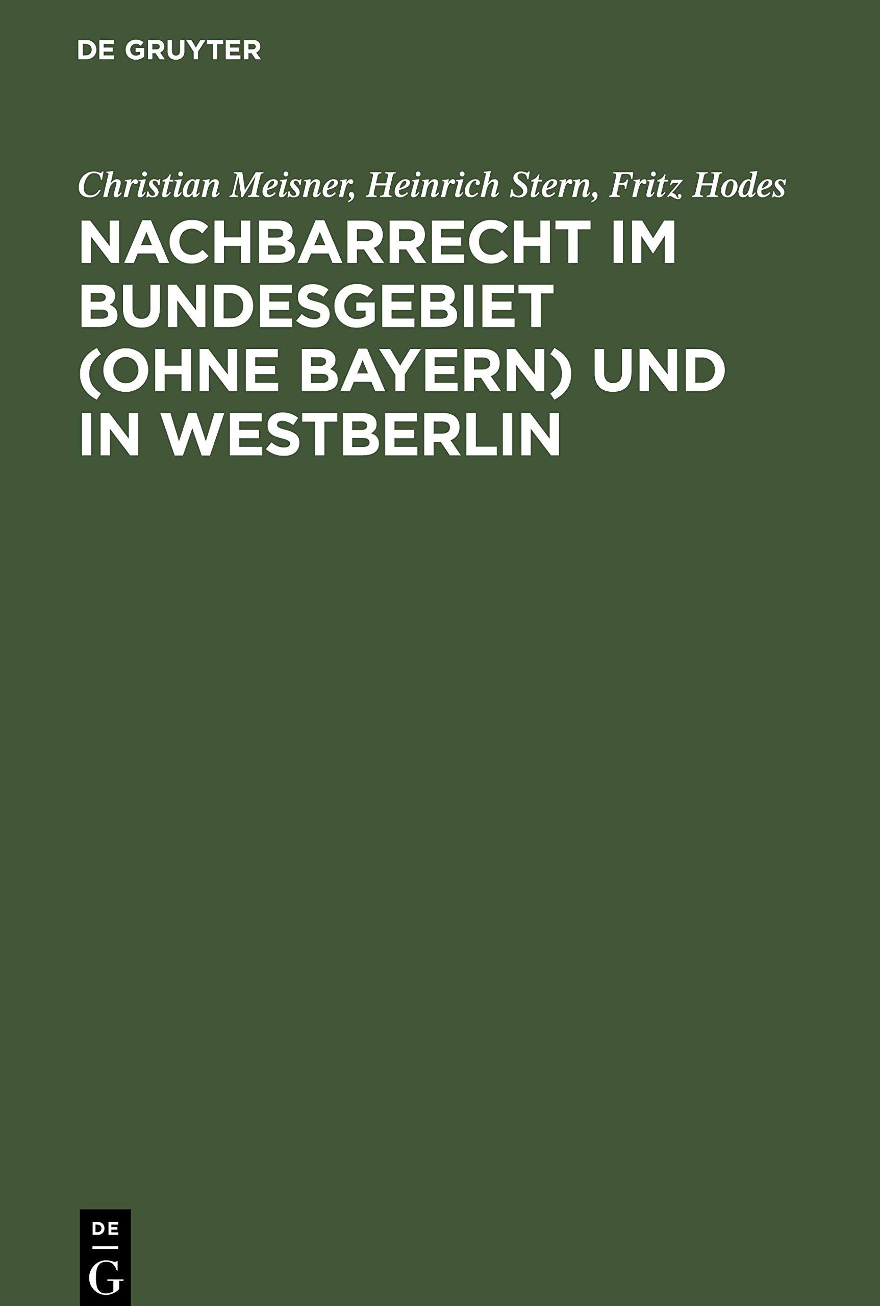 Nachbarrecht im Bundesgebiet (Ohne Bayern) und in Westberlin Law