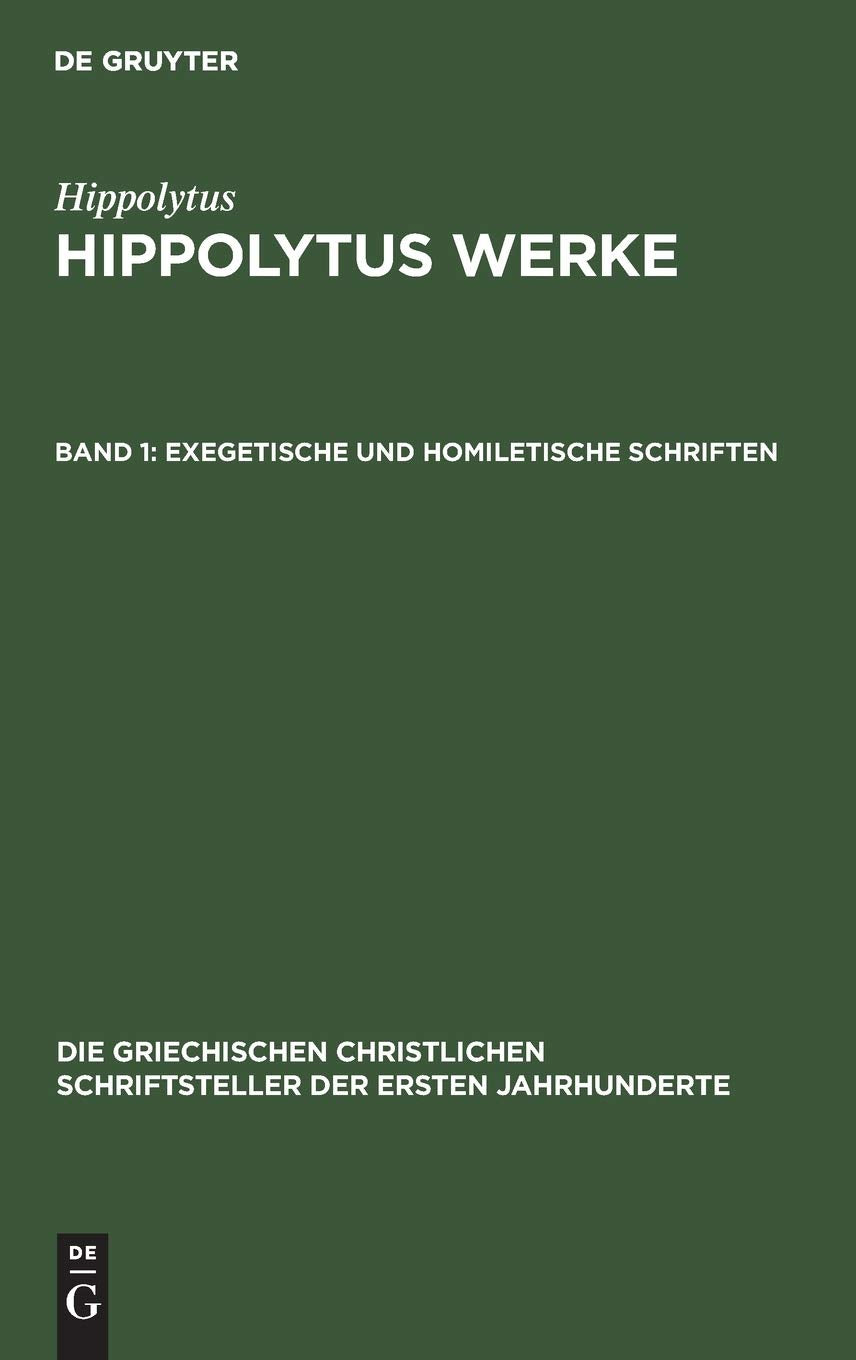 Exegetische und homiletische Schriften (Die griechischen christlichen Schriftsteller der ersten Jahrhunderte, 1, Band 1) Social Sciences
