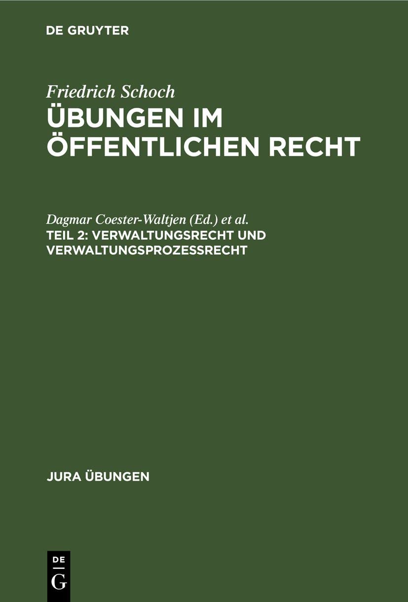 Verwaltungsrecht und Verwaltungsprozessrecht (Jura Übungen) Law