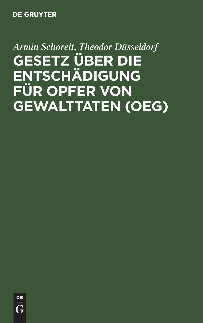 Gesetz über die Entschädigung für Opfer von Gewalttaten (OEG): Kommentar Law