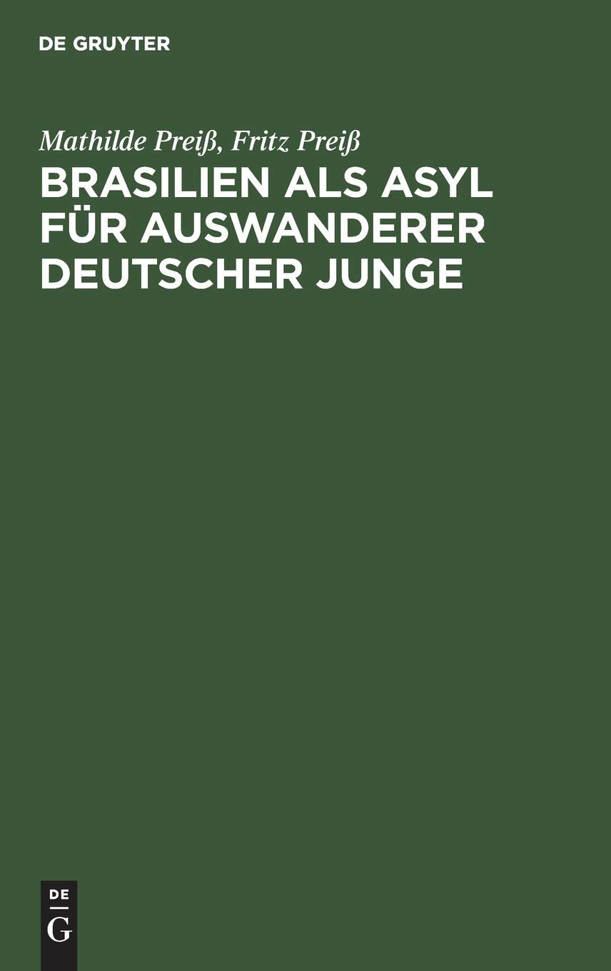 Brasilien als Asyl für Auswanderer deutscher Junge Social Sciences