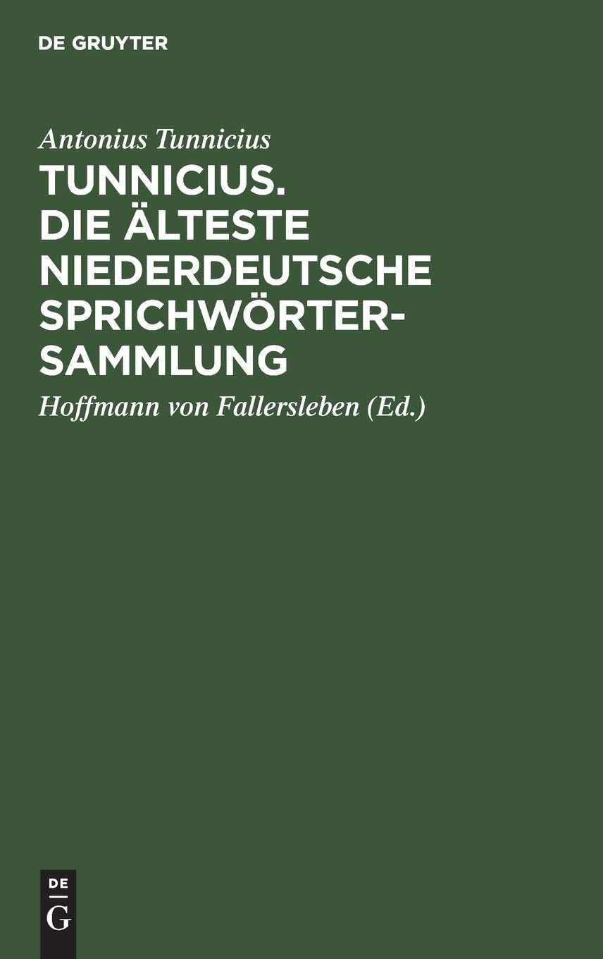 Tunnicius. Die Älteste Niederdeutsche Sprichwörtersammlung Social Sciences