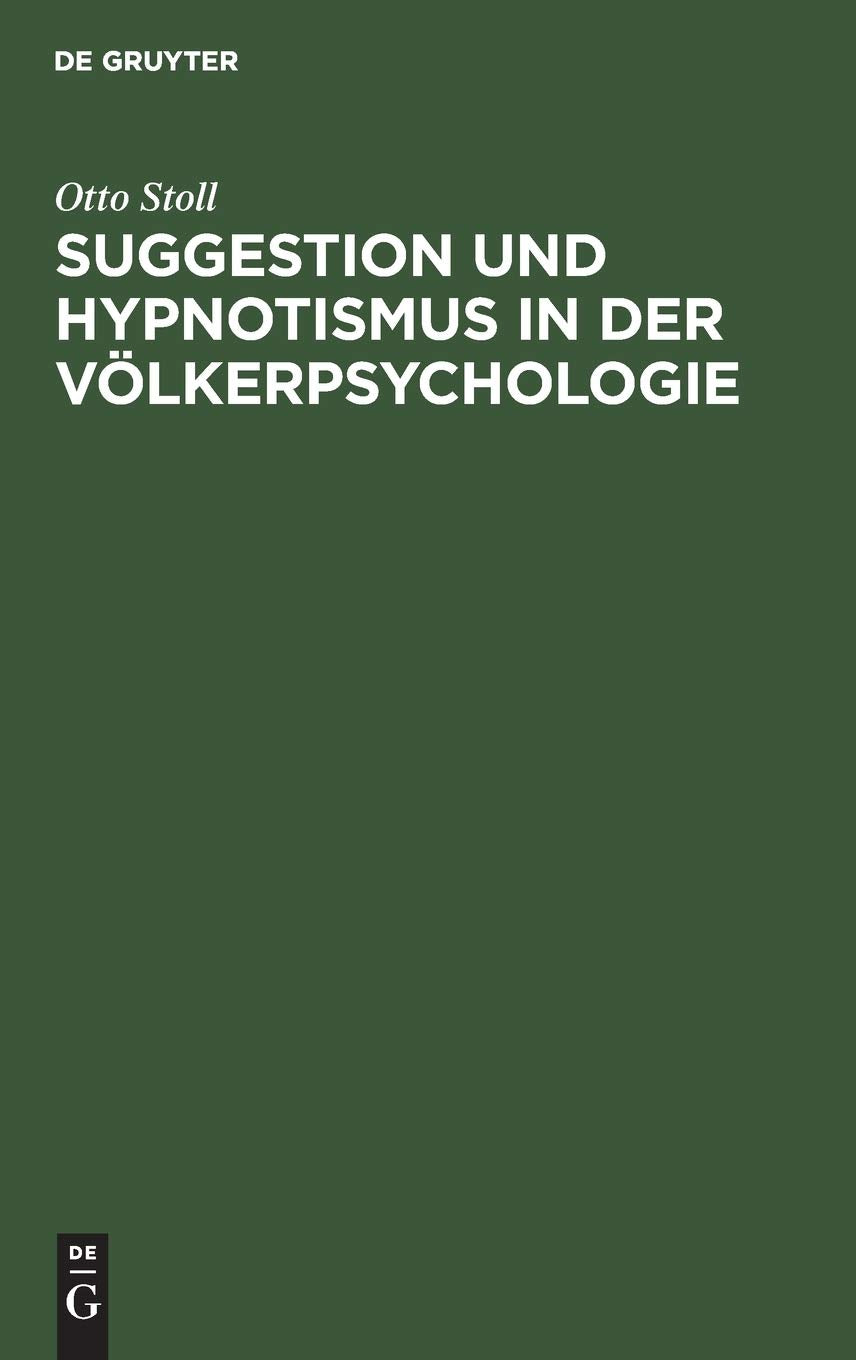 Suggestion und Hypnotismus in der Völkerpsychologie Medicine
