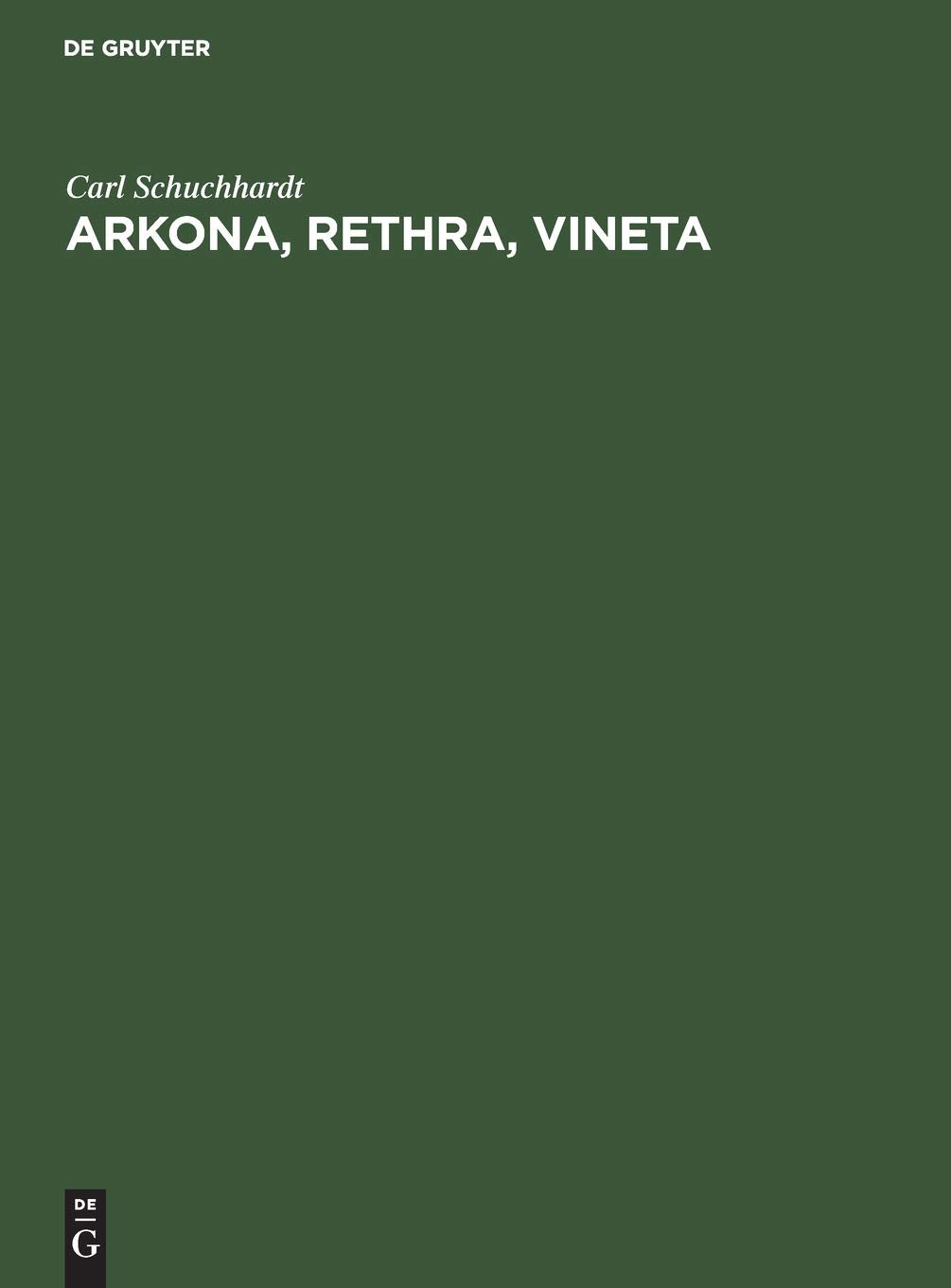 Arkona, Rethra, Vineta: Ortsuntersuchungen und Ausgrabungen Media & Communication