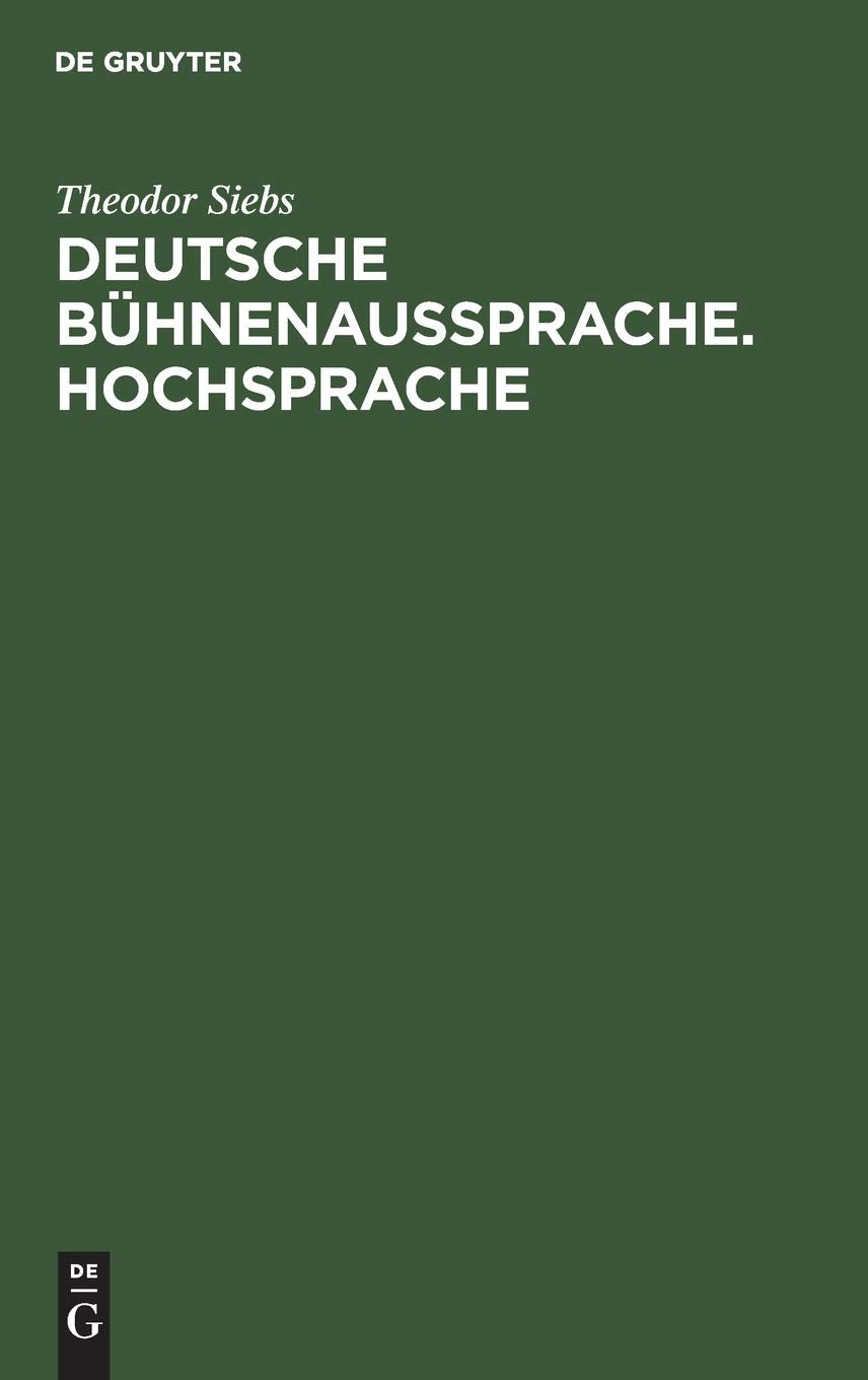 Deutsche Bühnenaussprache. Hochsprache Social Sciences