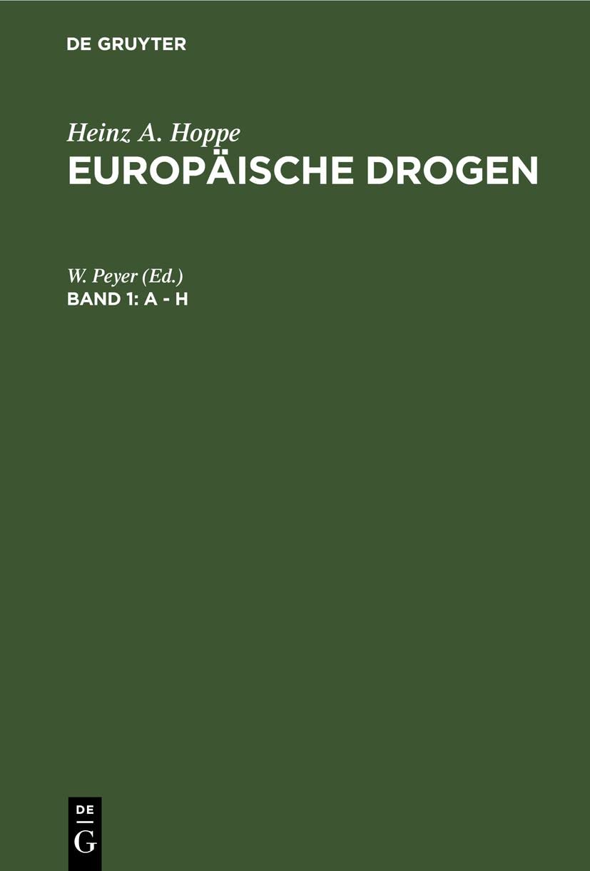 A - H (Heinz A. Hoppe: Europäische Drogen) Medicine