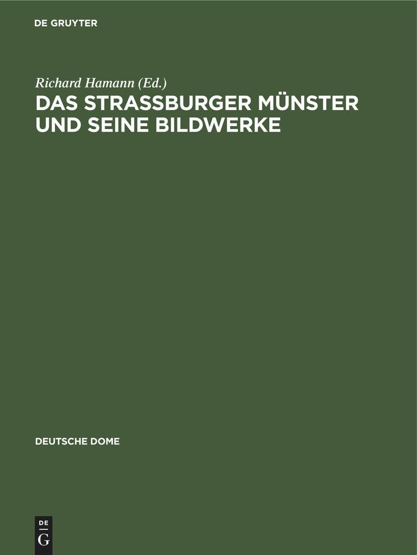 Das Strassburger Münster und seine Bildwerke (Deutsche Dome) Media & Communication