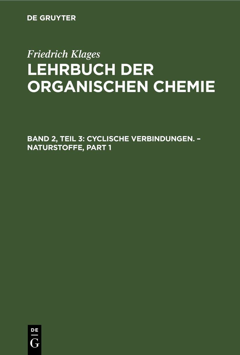 Cyclische Verbindungen. – Naturstoffe: Teil 3: Heterocyclische Verbindungen (Victor Meyer: Lehrbuch der organischen Chemie) Natural Sciences