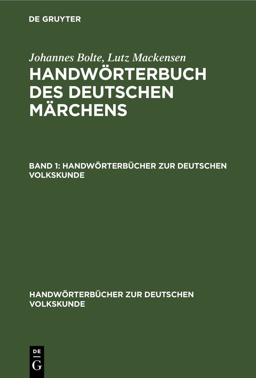 Johannes Bolte; Lutz Mackensen: Handwörterbuch des deutschen Märchens. Band 1 (Handwörterbücher zur deutschen Volkskunde) Contemporary literature