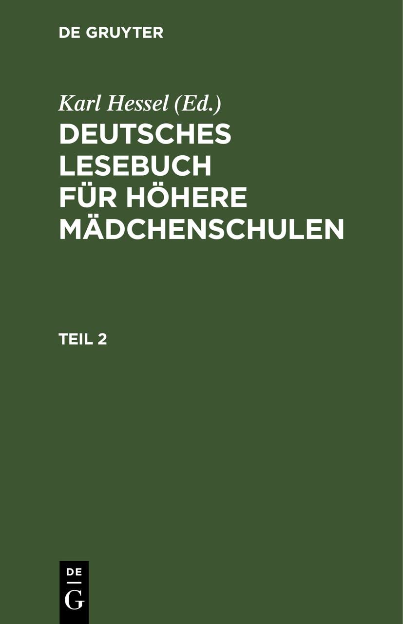 Deutsches Lesebuch für höhere Mädchenschulen. Teil 2 Contemporary literature