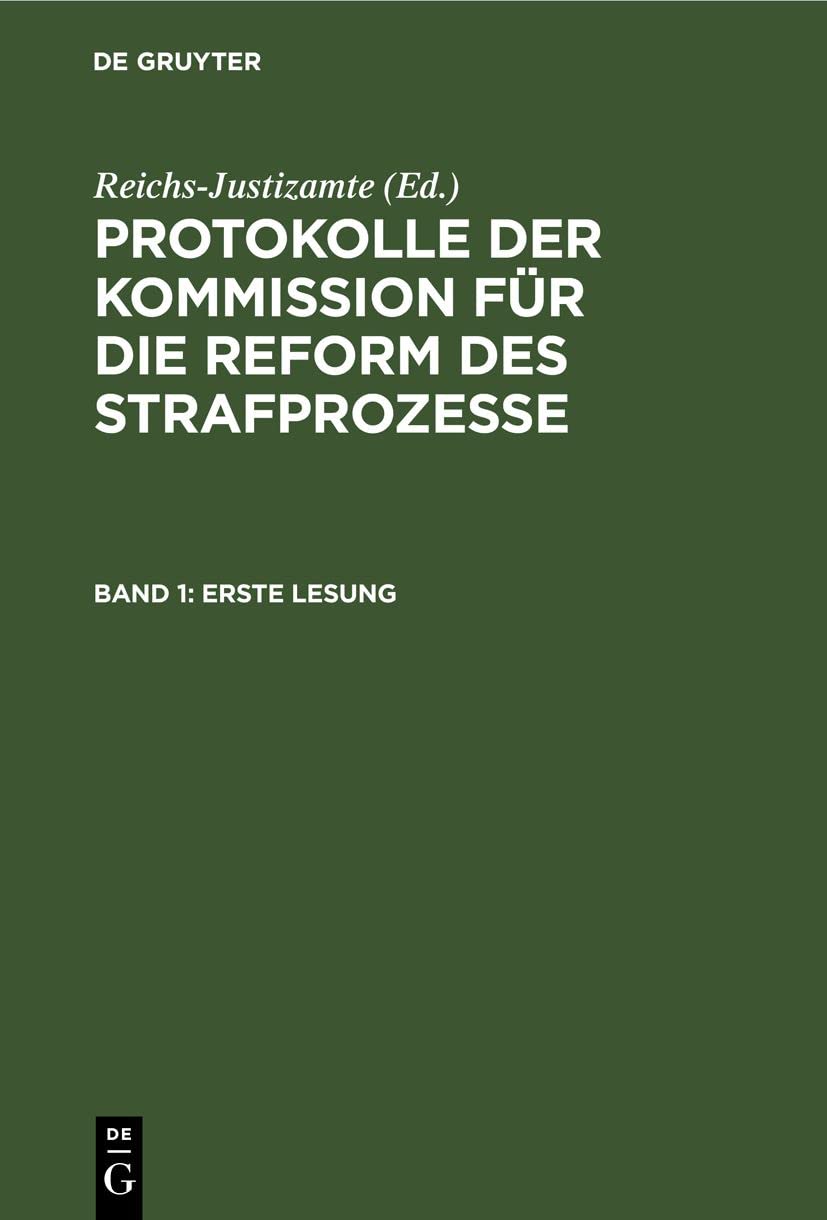 Erste Lesung (Protokolle der Kommission für die Reform des Strafprozesse) Law