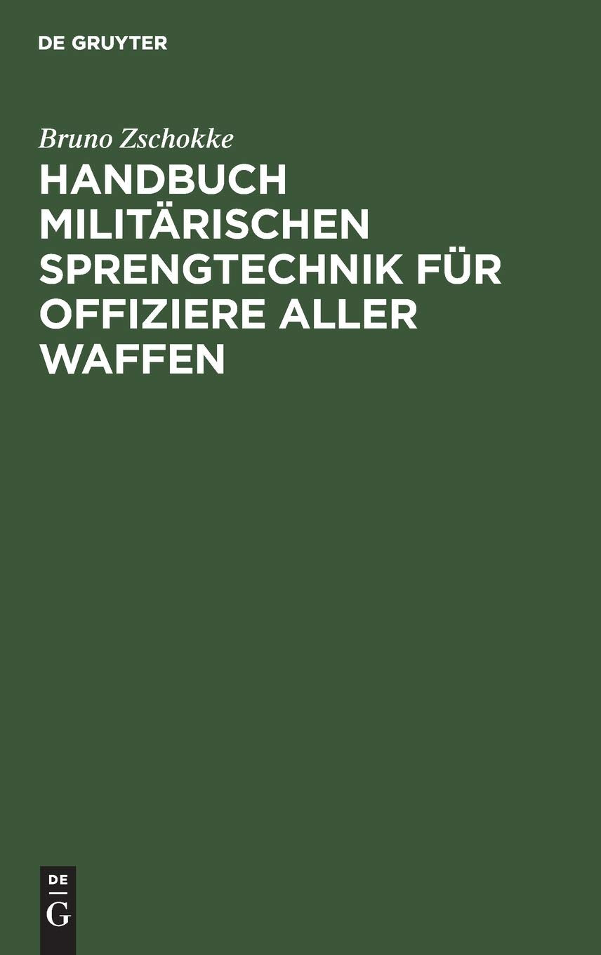 Handbuch militärischen Sprengtechnik für Offiziere aller Waffen Social Sciences