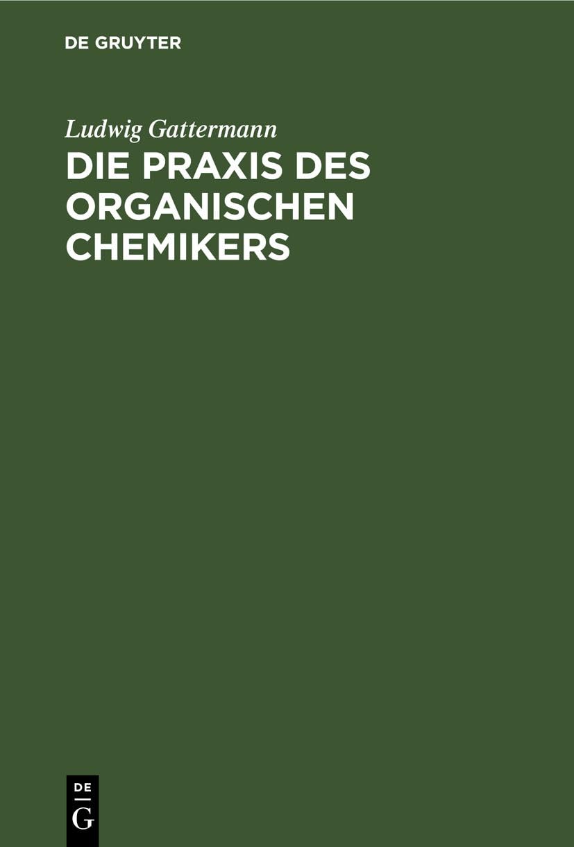 Die Praxis des organischen Chemikers Media & Communication