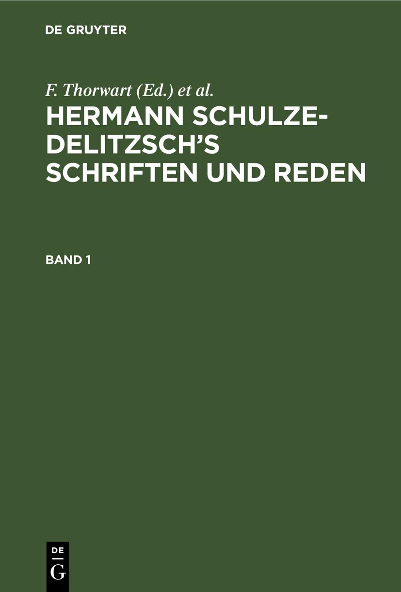 Hermann Schulze-Delitzsch’s Schriften und Reden / Hermann Schulze-Delitzsch’s Schriften und Reden. Band 1 Law