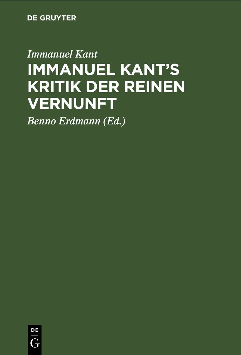 Immanuel Kant’s Kritik der reinen Vernunft Philosophy